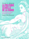 Politique sexuelle de la viande (La)